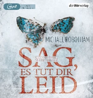 Bild von ROBOTHAM, M: SAG, ES TUT DIR LEID / 2 MP3-CDS