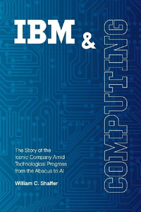 Obrazek SHAFFER, W: IBM AND COMPUTING