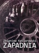 Zapadnia - Zbigniew Kosiorowski - Ksiegarnia w niemczech