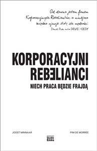 Obrazek Korporacyjni rebelianci Niech praca będzie frajdą