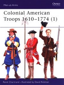 Bild von Colonial American Troops 1610-1774 (1)