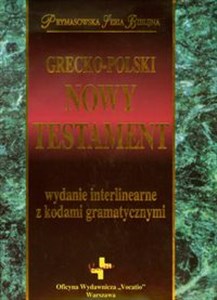 Obrazek Grecko polski Nowy Testament wydanie interlinearne z kodami gramatycznymi
