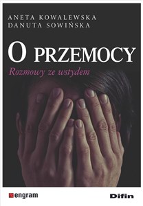 Obrazek O przemocy Rozmowy ze wstydem