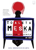 Polnische buch : Toaleta mę... - Anna Grzeszczuk-Gałązka