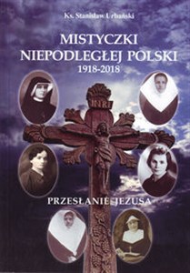Bild von Mistyczki Niepodległej Polski 1918-2018