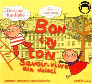 Obrazek [Audiobook] Bon czy ton Savoir-vivre dla dzieci