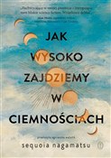 Jak wysoko... - Nagamatsu Sequoia -  polnische Bücher