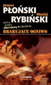 Brakujące ... - Janusz Płoński, Maciej Rybiński - buch auf polnisch 