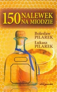 Obrazek 150 nalewek na miodzie