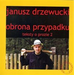 Obrazek Obrona przypadku Teksty o prozie 2