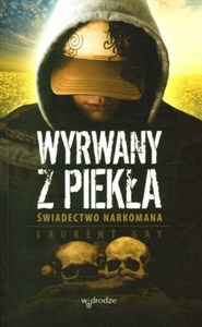 Bild von Wyrwany z piekła Świadectwo narkomana