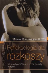 Obrazek Refleksologia dla rozkoszy Jak uaktywnić taoistyczne punkty miłości