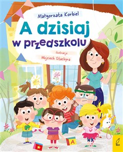 Obrazek A dzisiaj w przedszkolu