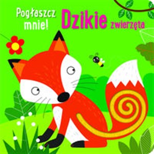 Obrazek Pogłaszcz mnie! Dzikie zwierzęta