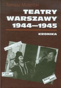 Bild von Teatry Warszawy 1944-1945 Kronika