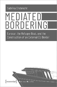Bild von ELLEBRECHT, S: MEDIATED BORDERING