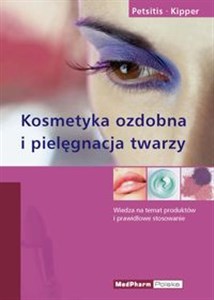 Obrazek Kosmetyka ozdobna i pielęgnacja twarzy Wiedza o produktach kosmetycznych i ich prawidłowym stosowaniu