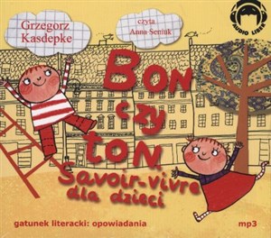 Obrazek [Audiobook] Bon czy ton Savoir-vivre dla dzieci