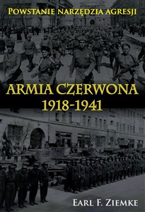 Bild von Armia Czerwona 1918-1941 Powstanie narzędzia agresji.