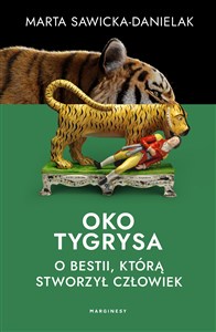 Bild von Oko tygrysa O bestii, którą stworzył człowiek