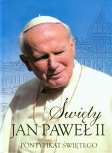 Bild von Święty Jan Paweł II Pontyfikat Świętego