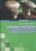 Uprawa grz... - Marek Siwulski, Krzysztof Sobieralski -  Polnische Buchandlung 