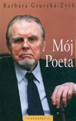Polnische buch : Mój poeta ... - Barbara Gruszka-Zych