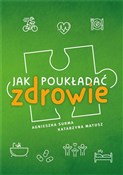 Książka : Jak poukła... - Agnieszka Surma, Katarzyna Matusz