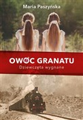 Polska książka : Owoc grana... - Maria Paszyńska