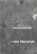 Książka : Hotel Mari... - Cezary Sikorski