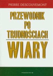 Obrazek Przewodnik po trudnościach wiary