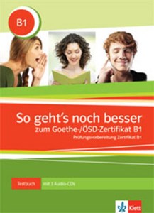Obrazek So geht's noch besser Goethe/OSD-Zertifikat B1 Testbuch + 3CD