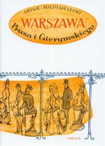 Obrazek Warszawa Prusa i Gierymskigo Szkice z dawnej Warszawy