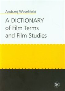 Obrazek A Dictionary of Film Terms and Film Studies
