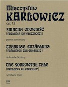 Zobacz : Smutna opo... - Mieczysław Karłowicz