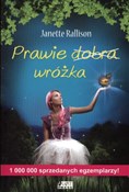 Książka : Prawie dob... - Janette Rallison