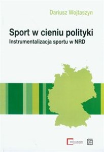 Bild von Sport w cieniu polityki Instrumentalizacja sportu w NRD
