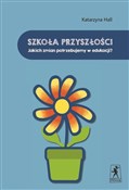 Polnische buch : Szkoła prz... - Katarzyna Hall