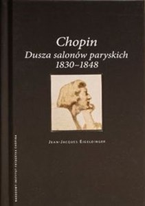 Bild von Chopin Dusza salonów paryskich 1830-1848