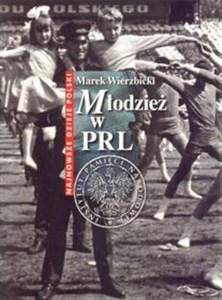 Obrazek Młodzież w PRL Najnowsze dzieje Polski