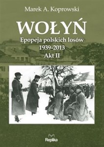 Bild von Wołyń Akt II Epopeja polskich losów 1939-2013