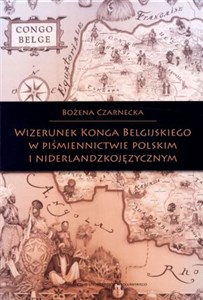 Bild von Wizerunek Konga Belgijskiego w piśmiennictwie polskim i niderlandzkojęzycznym