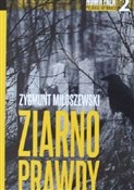 Książka : Ziarno pra... - Zygmunt Miłoszewski