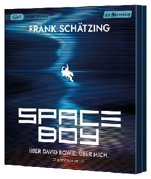 Obrazek SCHÄTZING, F: SPACEBOY. ÜBER DAVID BOWIE. ÜBER MICH.
