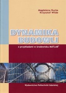 Obrazek Dynamika budowli z przykładami w środowisku MATLAB