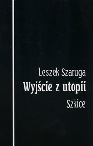 Obrazek Wyjście z utopii Szkice