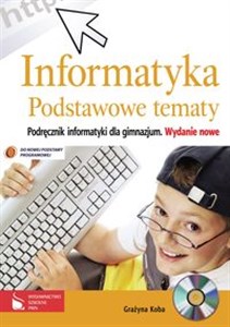 Obrazek Informatyka Podstawowe tematy Podręcznik Gimnazjum