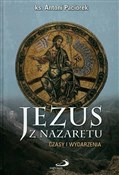 Polska książka : Jezus z Na... - ks. Antoni Paciorek