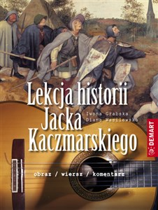 Obrazek Lekcja historii Jacka Kaczmarskiego