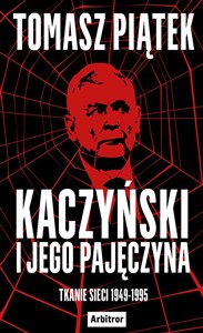 Obrazek Kaczyński i jego pajęczyna
